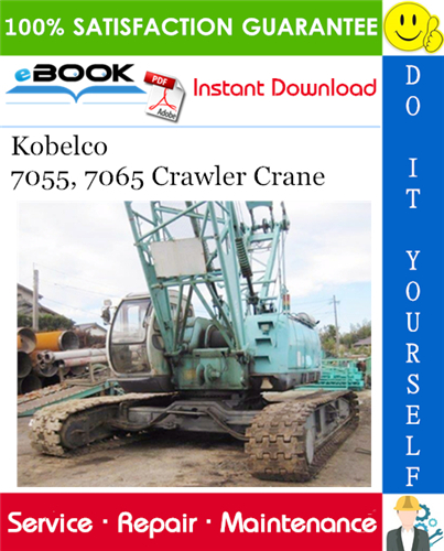 Thumbnail ☆☆ Best ☆☆ Kobelco 7055, 7065 Crawler Crane Service Repair Manual