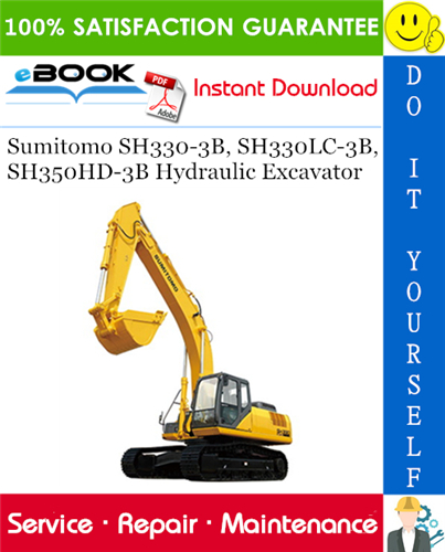 Thumbnail ☆☆ Best ☆☆ Sumitomo SH330-3B, SH330LC-3B, SH350HD-3B Hydraulic Excavator Service Repair Manual
