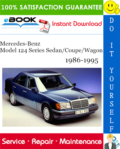Thumbnail ☆☆ Best ☆☆ Mercedes-Benz Model 124 Series Sedan/Coupe/Wagon Service Repair Manual 1986-1995 Download