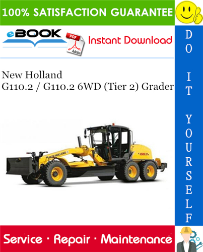 Thumbnail ☆☆ Best ☆☆ New Holland G110.2 / G110.2 6WD (Tier 2) Grader Service Repair Manual