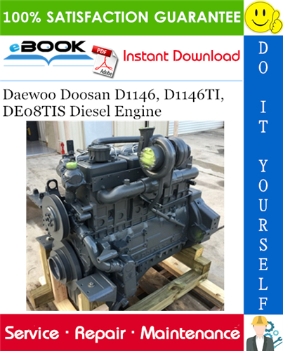 Thumbnail ☆☆ Best ☆☆ Daewoo Doosan D1146, D1146TI, DE08TIS Diesel Engine Service Repair Manual 