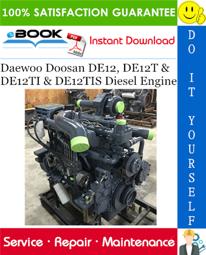 Thumbnail ☆☆ Best ☆☆ Daewoo Doosan DE12, DE12T & DE12TI & DE12TIS Diesel Engine Service Repair Manual 