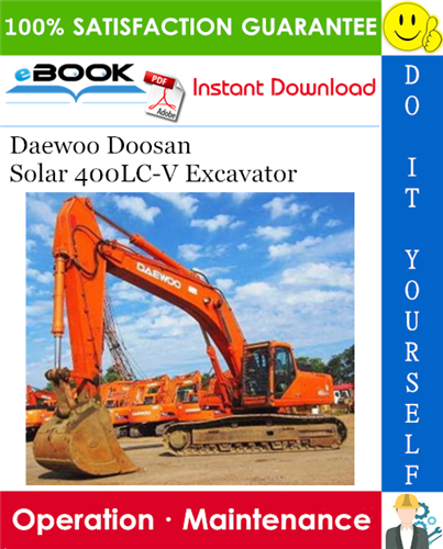 Thumbnail ☆☆ Best ☆☆ Daewoo Doosan Solar 400LC-V Excavator Operation & Maintenance Manual