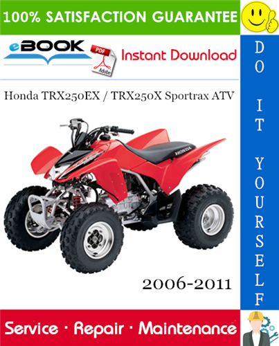 Thumbnail ☆☆ Best ☆☆ Honda TRX250EX / TRX250X Sportrax ATV Service Repair Manual 2006-2011 Download