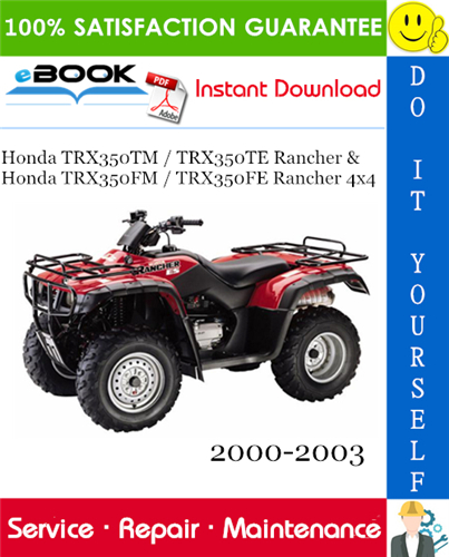 Thumbnail ☆☆ Best ☆☆ Honda TRX350TM / TRX350TE Rancher & Honda TRX350FM / TRX350FE Rancher 4x4 ATV Service Repair Manual 2000-2003 Download