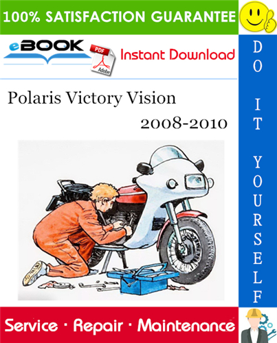 Thumbnail ☆☆ Best ☆☆ Polaris Victory Vision Motorcycle Service Repair Manual 2008-2010 Download