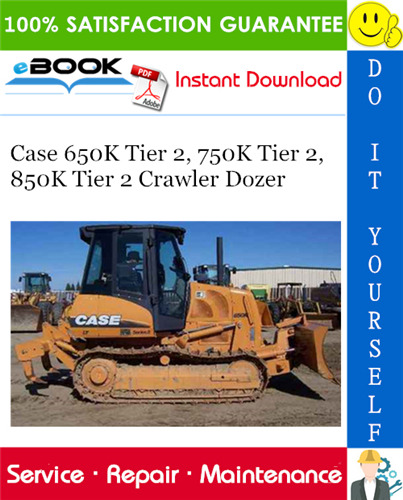 Thumbnail ☆☆ Best ☆☆ Case 650K Tier 2, 750K Tier 2, 850K Tier 2 Crawler Dozer Service Repair Manual