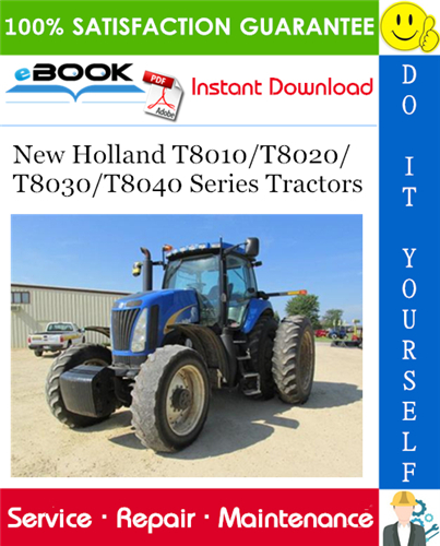 Thumbnail ☆☆ Best ☆☆ New Holland T8010/T8020/T8030/T8040 Series Tractors Service Repair Manual Thumbnail ☆☆ Best ☆☆ New Holland T8010/T8020/T8030/T8040 Series Tractors Service Repair Manual