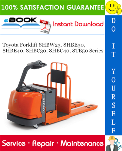 Thumbnail ☆☆ Best ☆☆ Toyota Forklift 8HBW23, 8HBE30, 8HBE40, 8HBC30, 8HBC40, 8TB50 Series Service Repair Manual