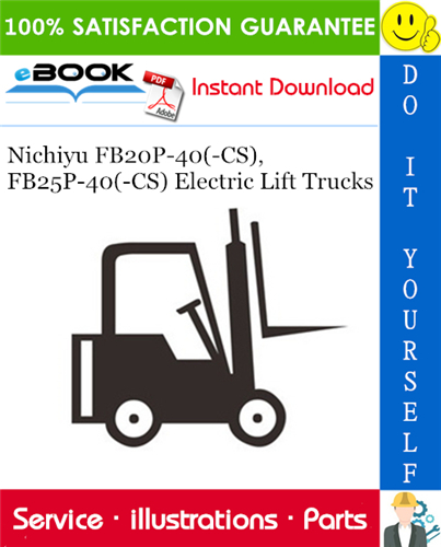 Thumbnail ☆☆ Best ☆☆ Nichiyu FB20P-40(-CS), FB25P-40(-CS) Electric Lift Trucks Parts Manual