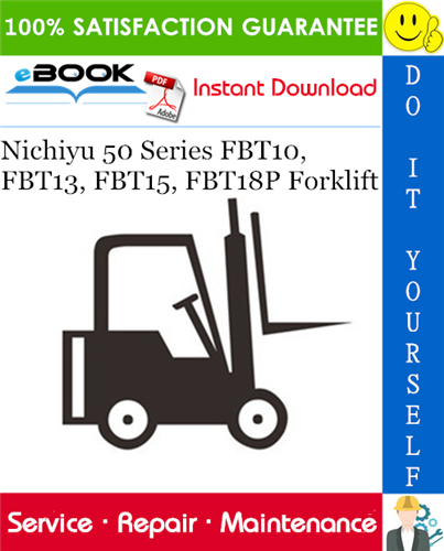 Thumbnail ☆☆ Best ☆☆ Nichiyu 50 Series FBT10, FBT13, FBT15, FBT18P Forklift Service Repair Manual Thumbnail ☆☆ Best ☆☆ Nichiyu 50 Series FBT10, FBT13, FBT15, FBT18P Forklift Service Repair Manual