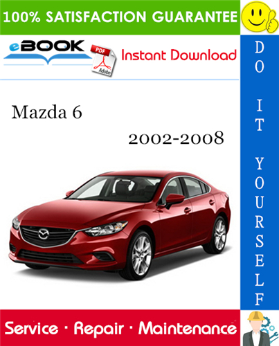 Thumbnail ☆☆ Best ☆☆ Mazda 6 Service Repair Manual 2002-2008 Download Thumbnail ☆☆ Best ☆☆ Mazda 6 Service Repair Manual 2002-2008 Download