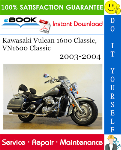 Thumbnail ☆☆ Best ☆☆ Kawasaki Vulcan 1600 Classic, VN1600 Classic Motorcycle Service Repair Manual 2003-2004 Download