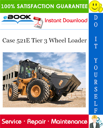 Thumbnail ☆☆ Best ☆☆ Case 521E Tier 3 Wheel Loader Service Repair Manual