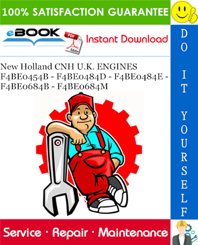 Thumbnail ☆☆ Best ☆☆ New Holland CNH U.K. ENGINES F4BE0454B - F4BE0484D - F4BE0484E - F4BE0684B - F4BE0684M Service Repair Manual 
