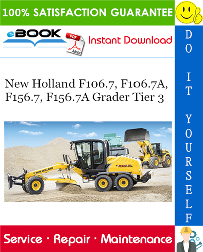 Thumbnail ☆☆ Best ☆☆ New Holland F106.7, F106.7A, F156.7, F156.7A Grader Tier 3 Service Repair Manual