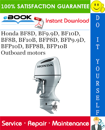 Thumbnail ☆☆ Best ☆☆ Honda BF8D, BF9.9D, BF10D, BF8B, BF10B, BFP8D, BFP9.9D, BFP10D, BFP8B, BFP10B Outboard motors Service Repair Manual 