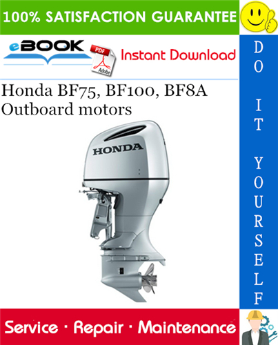Thumbnail ☆☆ Best ☆☆ Honda BF75, BF100, BF8A Outboard motors Service Repair Manual 