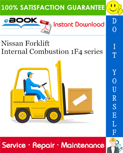 Thumbnail ☆☆ Best ☆☆ Nissan Forklift Internal Combustion 1F4 series Service Repair Manual