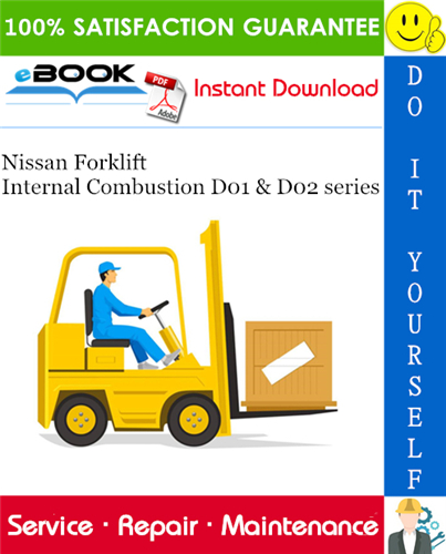 Thumbnail ☆☆ Best ☆☆ Nissan Forklift Internal Combustion D01 & D02 series Service Repair Manual
