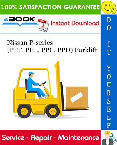 Thumbnail ☆☆ Best ☆☆ Nissan P-series (PPF, PPL, PPC, PPD) Forklift Service Repair Manual