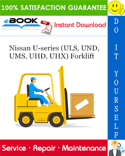 Thumbnail ☆☆ Best ☆☆ Nissan U-series (ULS, UND, UMS, UHD, UHX) Forklift Service Repair Manual