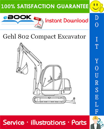Thumbnail ☆☆ Best ☆☆ Gehl 802 Compact Excavator Parts Manual (Beginning Serial Number: AB00473)