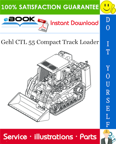 Thumbnail ☆☆ Best ☆☆ Gehl CTL 55 Compact Track Loader Parts Manual