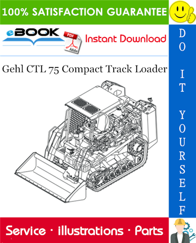 Thumbnail ☆☆ Best ☆☆ Gehl CTL 75 Compact Track Loader Parts Manual