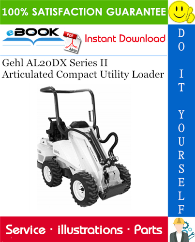 Thumbnail ☆☆ Best ☆☆ Gehl AL20DX Series II Articulated Compact Utility Loader Parts Manual Thumbnail ☆☆ Best ☆☆ Gehl AL20DX Series II Articulated Compact Utility Loader Parts Manual