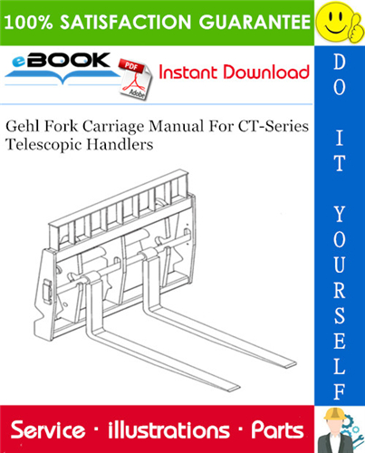 Thumbnail ☆☆ Best ☆☆ Gehl Fork Carriage Manual For CT-Series Telescopic Handlers Operators & Parts Manual Thumbnail ☆☆ Best ☆☆ Gehl Fork Carriage Manual For CT-Series Telescopic Handlers Operators & Parts Manual