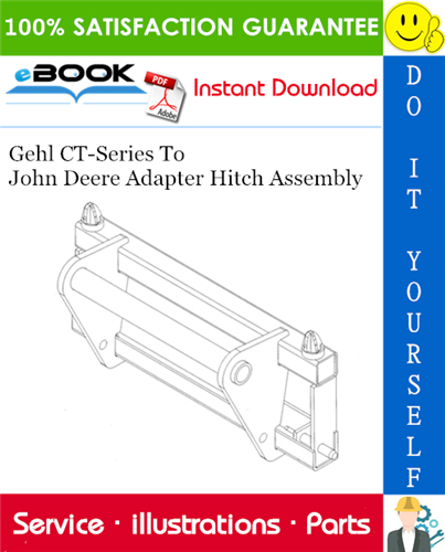Thumbnail ☆☆ Best ☆☆ Gehl CT-Series To John Deere Adapter Hitch Assembly Operators & Parts Manual Thumbnail ☆☆ Best ☆☆ Gehl CT-Series To John Deere Adapter Hitch Assembly Operators & Parts Manual