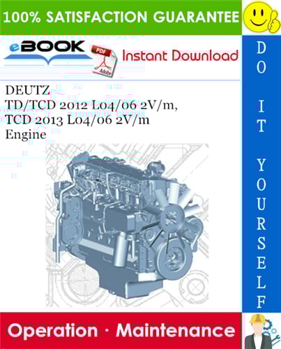 Thumbnail ☆☆ Best ☆☆ DEUTZ TD/TCD 2012 L04/06 2V/m, TCD 2013 L04/06 2V/m Engine Operation & Maintenance Manual