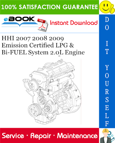 Thumbnail ☆☆ Best ☆☆ HHI 2007 2008 2009 Emission Certified LPG & Bi-FUEL System 2.0L Engine Service Repair Manual 