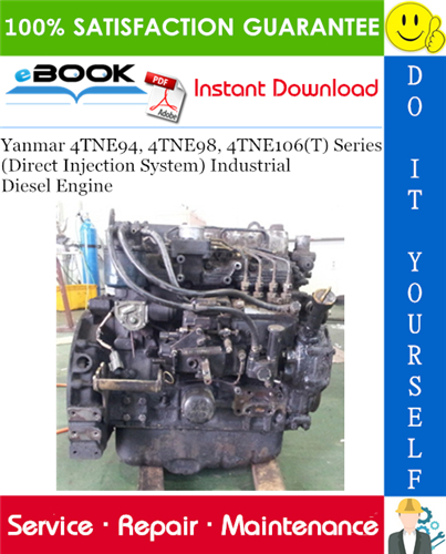 Thumbnail ☆☆ Best ☆☆ Yanmar 4TNE94, 4TNE98, 4TNE106(T) Series (Direct Injection System) Industrial Diesel Engine Service Repair Manual Thumbnail ☆☆ Best ☆☆ Yanmar 4TNE94, 4TNE98, 4TNE106(T) Series (Direct Injection System) Industrial Diesel Engine Service Repair Manual