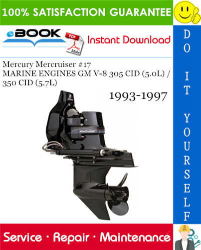 Thumbnail ☆☆ Best ☆☆ Mercury Mercruiser #17 MARINE ENGINES GM V-8 305 CID (5.0L) / 350 CID (5.7L) Service Repair Manual 1993-1997 Download