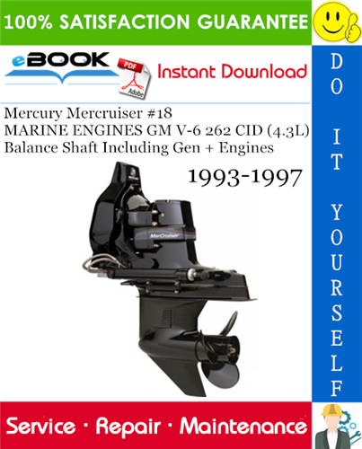 Thumbnail ☆☆ Best ☆☆ Mercury Mercruiser #18 MARINE ENGINES GM V-6 262 CID (4.3L) Balance Shaft Including Gen + Engines Service Repair Manual 1993-1997 Download