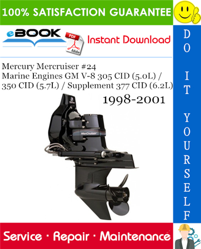 Thumbnail ☆☆ Best ☆☆ Mercury Mercruiser #24 Marine Engines GM V-8 305 CID (5.0L) / 350 CID (5.7L) / Supplement 377 CID (6.2L) Service Repair Manual 1998-2001 Download