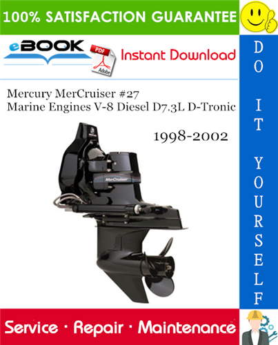 Thumbnail ☆☆ Best ☆☆ Mercury MerCruiser #27 Marine Engines V-8 Diesel D7.3L D-Tronic Service Repair Manual 1998-2002 Download