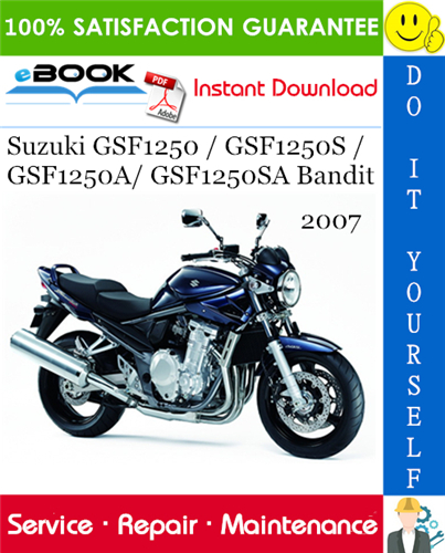 Thumbnail ☆☆ Best ☆☆ 2007 Suzuki GSF1250 / GSF1250S / GSF1250A/ GSF1250SA Bandit Motorcycle Service Repair Manual
