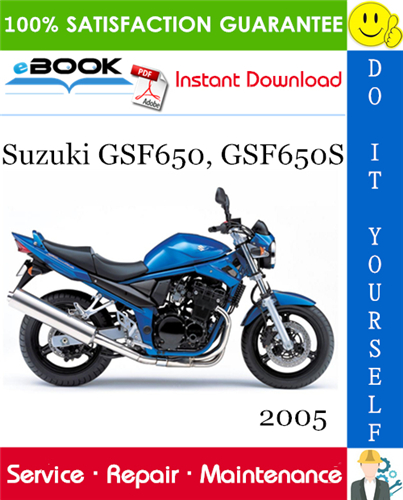Thumbnail ☆☆ Best ☆☆ 2005 Suzuki GSF650, GSF650S Motorcycle Service Repair Manual