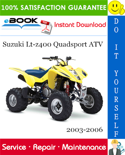 Thumbnail ☆☆ Best ☆☆ Suzuki Lt-z400 Quadsport ATV Service Repair Manual 2003-2006 Download