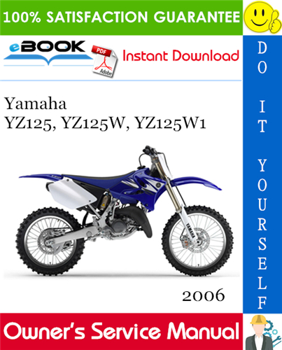 Thumbnail ☆☆ Best ☆☆ 2006 Yamaha YZ125, YZ125W, YZ125W1 Motorcycle Owners Service Manual