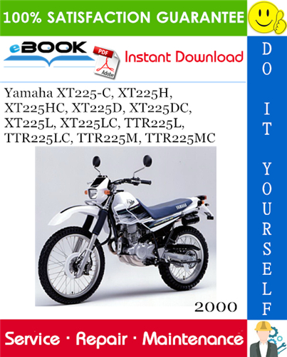 Thumbnail ☆☆ Best ☆☆ Yamaha XT225-C, XT225H, XT225HC, XT225D, XT225DC, XT225L, XT225LC, TTR225L, TTR225LC, TTR225M, TTR225MC Motorcycle Service Repair Manual