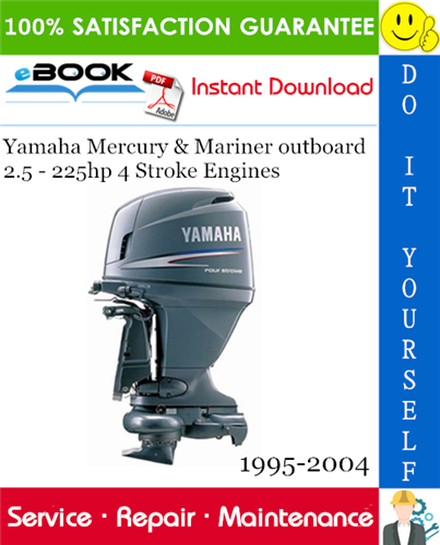 Thumbnail ☆☆ Best ☆☆ Yamaha Mercury & Mariner outboard 2.5 - 225hp 4 Stroke Engines Service Repair Manual 1995-2004 Download