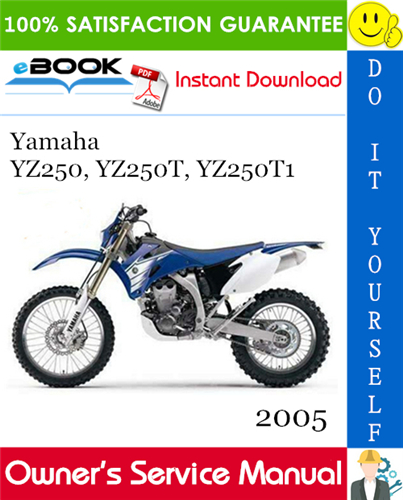 Thumbnail ☆☆ Best ☆☆ 2005 Yamaha YZ250, YZ250T, YZ250T1 Motorcycle Owners Service Manual