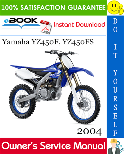Thumbnail ☆☆ Best ☆☆ 2004 Yamaha YZ450F, YZ450FS Motorcycle Owners Service Manual