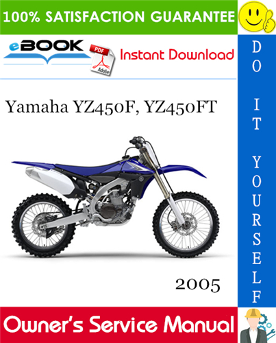 Thumbnail ☆☆ Best ☆☆ 2005 Yamaha YZ450F, YZ450FT Motorcycle Owners Service Manual
