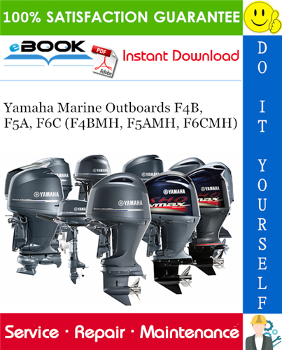 Thumbnail ☆☆ Best ☆☆ Yamaha Marine Outboards F4B, F5A, F6C (F4BMH, F5AMH, F6CMH) Service Repair Manual 