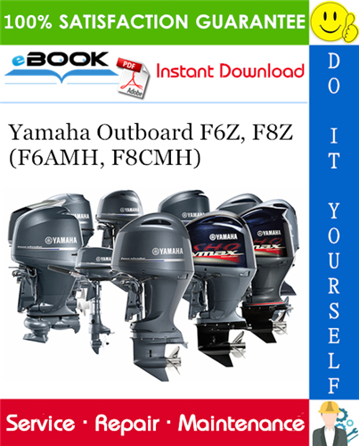 Thumbnail ☆☆ Best ☆☆ Yamaha Outboard F6Z, F8Z (F6AMH, F8CMH) Service Repair Manual 